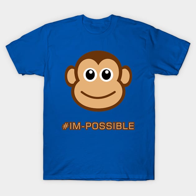 "IMPOSSIBLE" to be "I am Possible" T-Shirt by khoirulm5